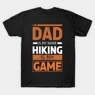 Dad Is My Name T-Shirt